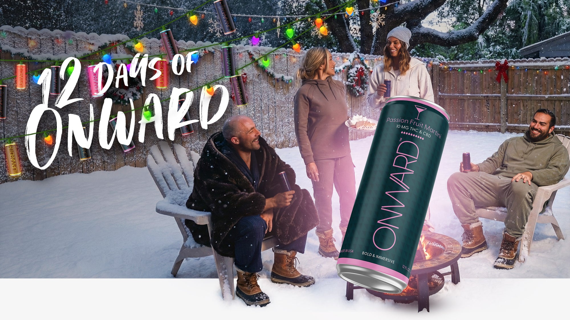 People sitting around a fire pit in the snow with '12 Days of Onward' text and Passion Fruit Martini Feature